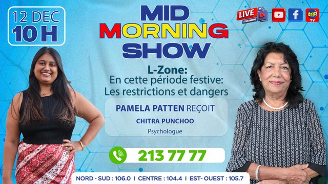 MID MORNING SHOW [L-Zone] Pamela Patten reçoit Chitra Punchoo, Psychologue.