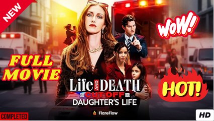 Life and Death She Cut Off Her Daughter's Life #FullMovie