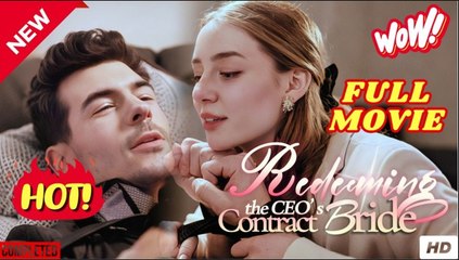 His Contracted Redemption - FULL | Reelshort