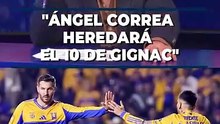 "ÁNGEL CORREA HEREDARÁ EL 10 DE GIGNAC"