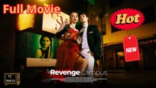 [New] Revenge Campus - Full Movie  MiaTV