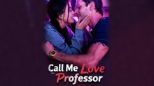 (New) Call Me Love Professor Full