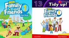FAMILY AND FRIENDS 1 - Unit 13: TIDY UP