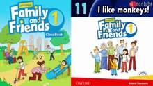FAMILY AND FRIENDS 1 - Unit 11: I LIKE MONKEYS