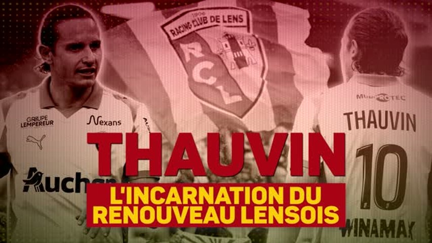 RC Lens : Florian Thauvin, l'incarnation du renouveau lensois
