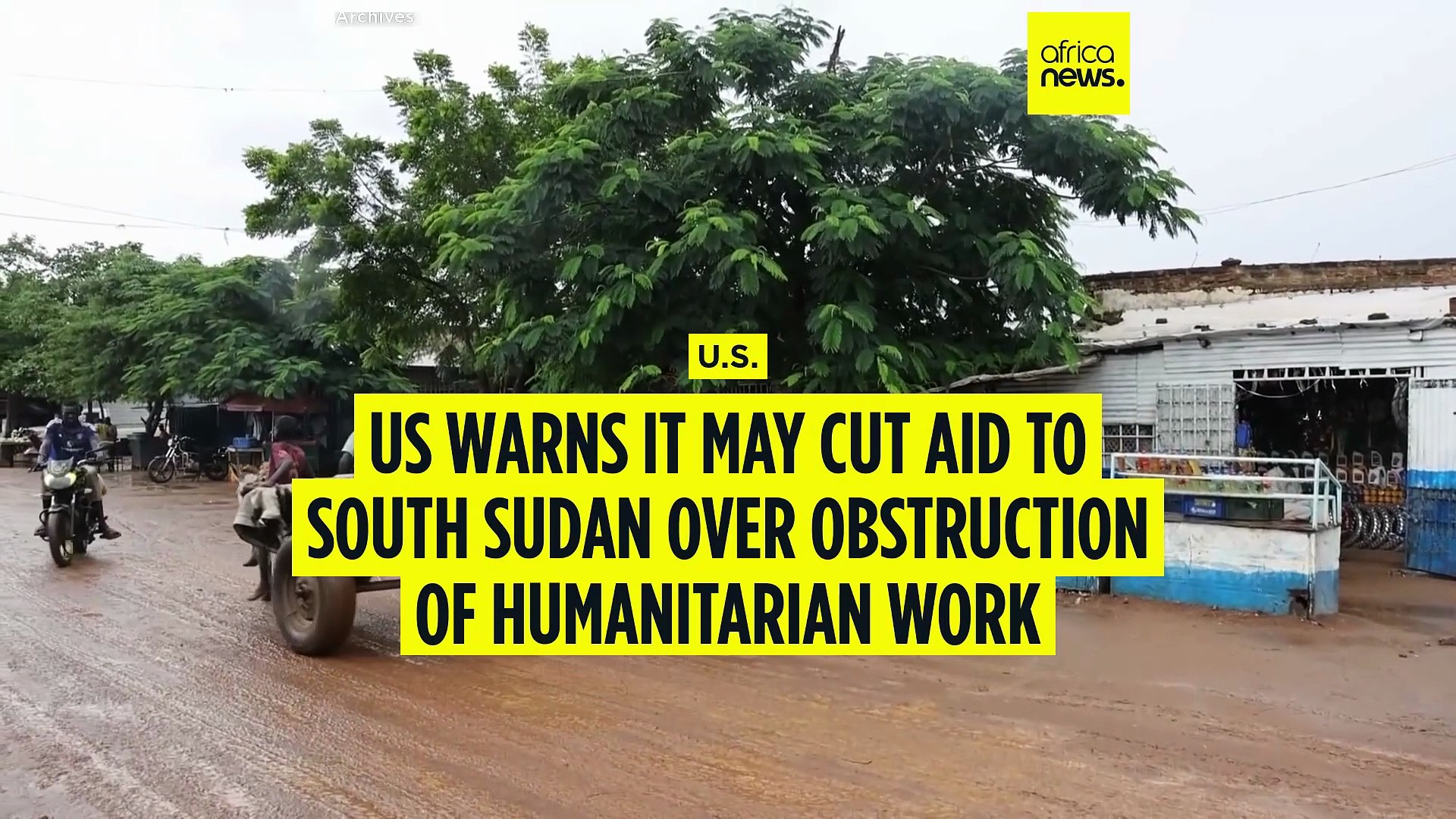 ⁣U.S. warns it may cut aid to South Sudan over obstruction of humanitarian work