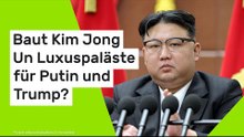 Satellitenbilder aus Nordkorea: Baut Kim Jong Un Luxuspaläste für Putin und Trump?