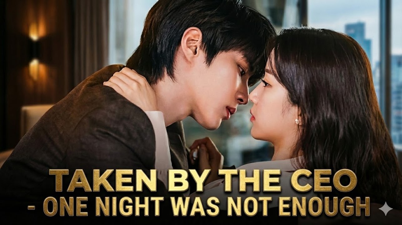 Taken by the CEO: One Night Was Not Enough - Sh...