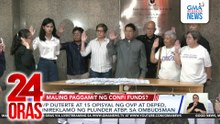 VP Duterte at 15 opisyal ng OVP at DepEd, inireklamo ng plunder at iba pa sa Ombudsman | 24 Oras