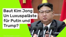Satellitenbilder aus Nordkorea: Baut Kim Jong Un Luxuspaläste für Putin und Trump?