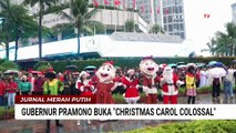 Gubernur Pramono Anung Resmi Buka Christmas Carol Colossal di Bundaran HI | JMP