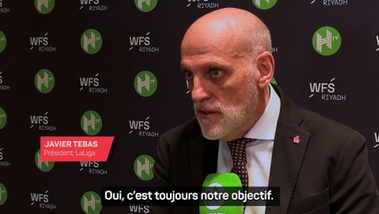 Tebas veut jouer des matches à l’étranger