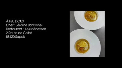 À Feu Doux au restaurant "Les Ménestrels"