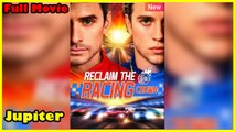Reclaim the Racing Crown  - FULL MOVIE - ENG SUB