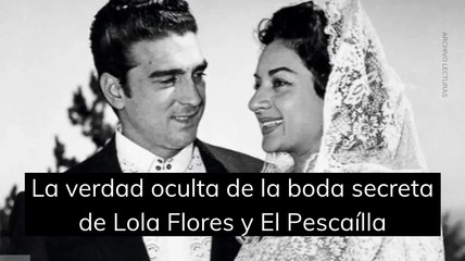 La verdad oculta de la boda secreta de Lola Flores y El Pescaílla