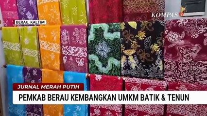 Pemkab Berau Kembangkan UMKM Batik dan Tenun Guna Dorong Pariwisata | JMP