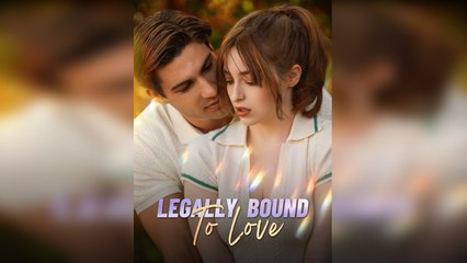 [Hot 2025🔥]  Legally Bound To Love Full Episode