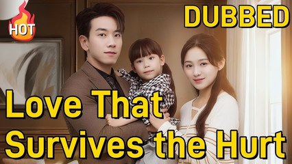 [Hot 2025🔥] Love That Survives the Hurt(DUBBED) Dramabox
