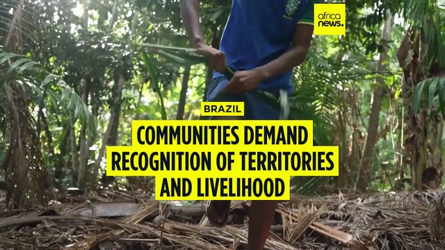 Communities of slave descendants in Brazil demand recognition of territories and livelihood