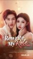 rewrite my role chinese drama