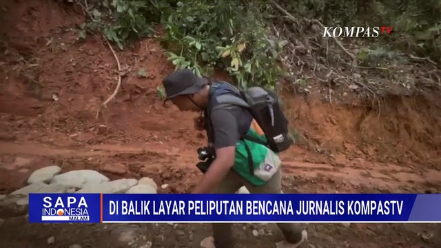 Perjuangan di Balik Layar Jurnalis Kompastv saat Liputan Banjir di Sumatera | SAPA MALAM