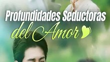 [Doblado ESP] Profundidades Seductoras del Amor pelicula completa