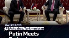 Putin Meets Turkey's Erdogan in Ashgabat