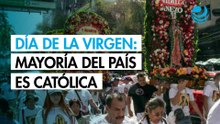 Día de la Virgen: Casi 78% de la población mexicana se reconoce católica
