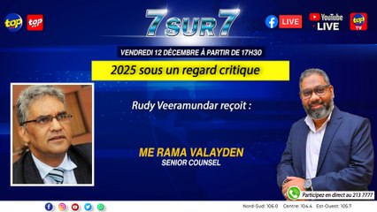 7 Sur 7: Rudy Veeramundar reçoit : Maître Rama Valayden, Senior Counsel