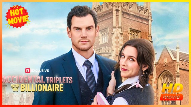 Accidental Triplets with the Billionaire | Full Movie HD - Best Drama ShortFilms Hot Romance Sweet Romance Modern Love Triangle Romantic Teen USA Campus Hospital Mansion Contemporary All Ages Billionaire Age Gap Surrogate Bride Getting Back at Ex Misunde