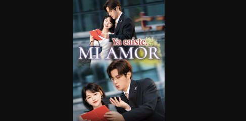 (Doblado) Ya caíste, mi amor - Full