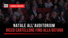 Natale all'Auditorium, ricco cartellone fino alla Befana