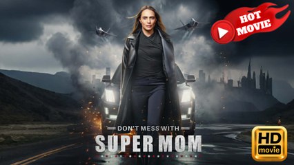 Don't Mess with Supermom  Full Movie HD - Drama ShortFilms Hot