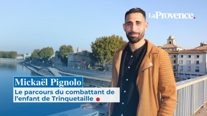 Mickaël Pignolo : Le parcours du combattant de l’enfant de Trinquetaille