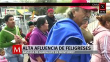 Alta afluencia de feligreses en la Basílica de Guadalupe en Monterrey