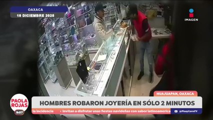 Joyería de Oaxaca sufre robo a mano armada  | DPC con Paola Rojas
