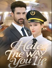 Hate The Way You Lie - Drama FULL MOVIES ENGLISH SUB
