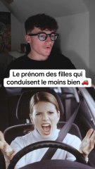 Le prénom des filles qui conduisent le moins bien 🚗 #voiture #conduite #conduire