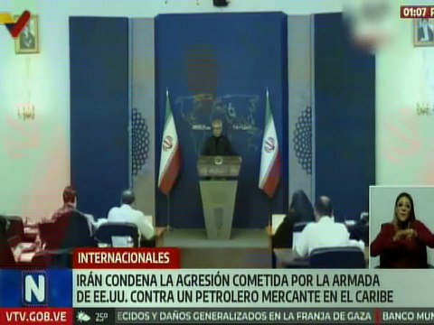 Internacionales | Irán condena la agresión de EE. UU. en el Caribe contra mercante petrolero