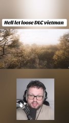 HELL LET LOOSE DLC au vietman !