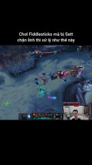 Chơi Fiddlesticks mà bị Sett chặn lính thì xử lý như thế này #fiddlesticks #sett #lienminhhuyenthoai #leagueoflegends #knightriseky