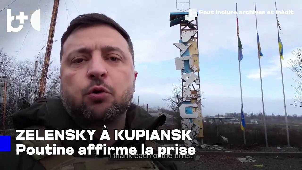 Poutine prétend l'avoir pris, Zelensky publie une vidéo de Kupiansk