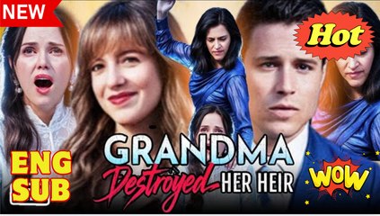 Grandma Broke The Heir She Raised - Full