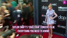 Taylor Swift’s ‘Eras Tour’ Concert Film: Everything You Need To Know