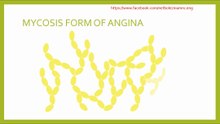 Treatment of mycotic form of angina