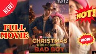 🔥 🔥 Hot Christmas With A Country Bad Boy Full🏆 Chill Channel