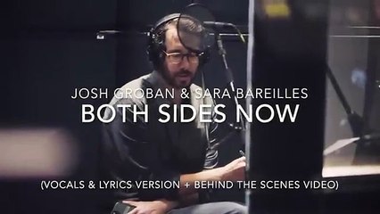 Josh Groban & Sara Bareilles - Both Sides Now (Vocals & Lyrics Version) Behind-T
