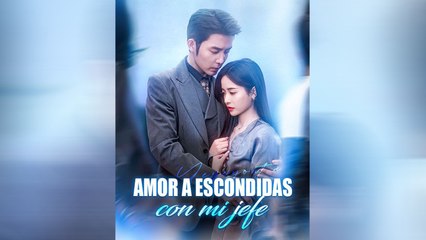 Amor A Escondidas Con Mi Jefe Episodio Completo