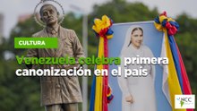 Venezuela celebra primera canonización en el país