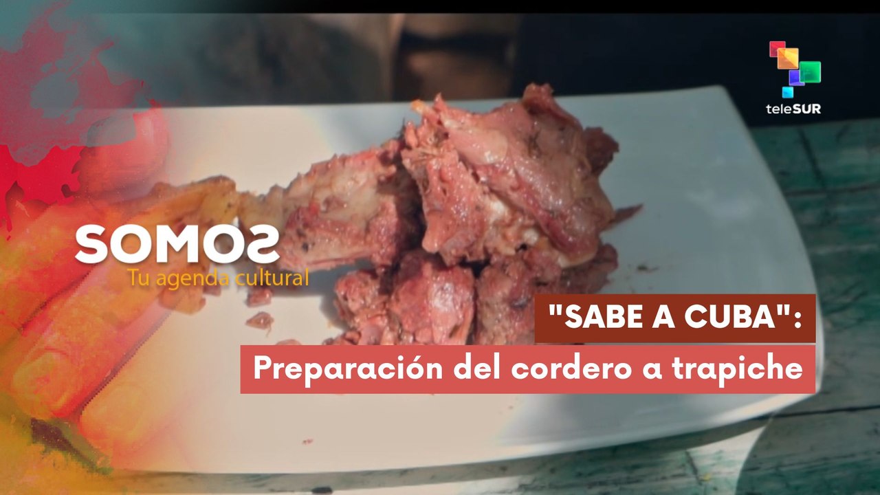 Sabe a Cuba: Preparación del cordero a trapiche SOMOS 12-12-2025